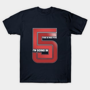 It's Red five T-Shirt